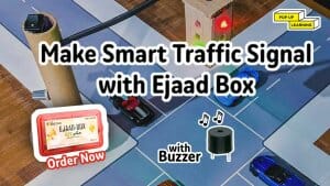 Buzzer wala Traffic Signal, Lesson 8 B - Ejaad Box: Arduino Starter Kit